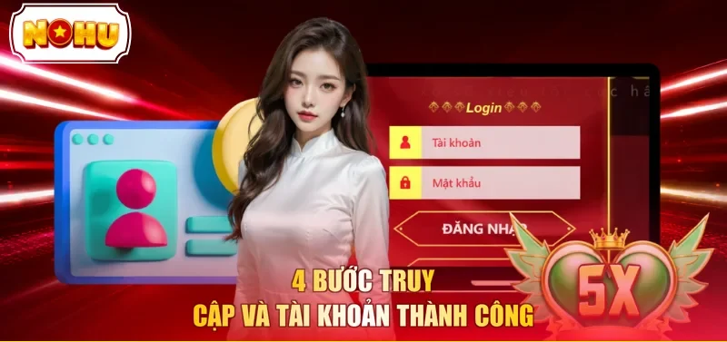 4 bước truy cập và tài khoản thành công