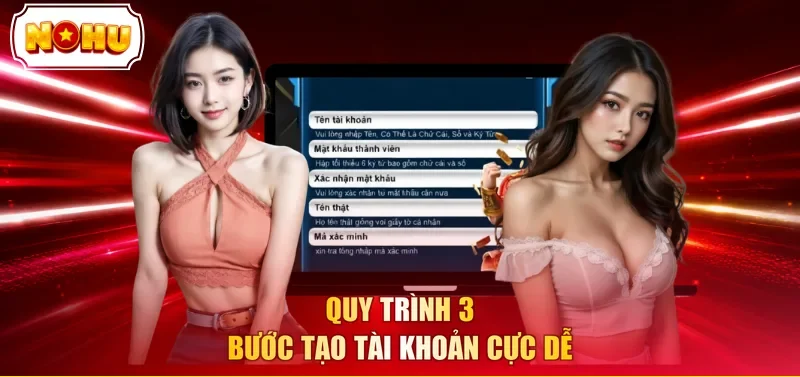 Quy trình 3 bước tạo tài khoản cực dễ